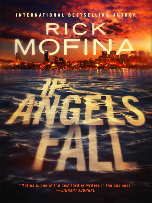 Title details for If Angels Fall by Rick Mofina - Available